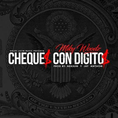 Cheques Con Digitos 專輯 Miky Woodz