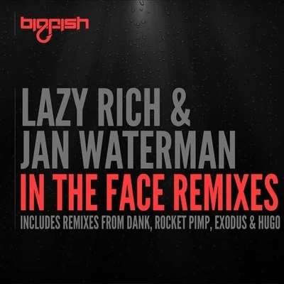 Lazy Rich In The Face Remixes