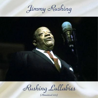 Rushing Lullabies 專輯 Jimmy Rushing