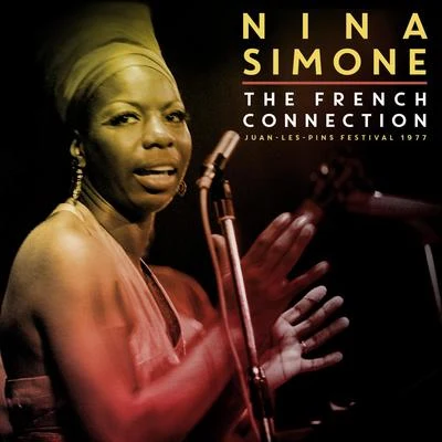 The French Connection (Live 1977) 专辑 Nina Simone