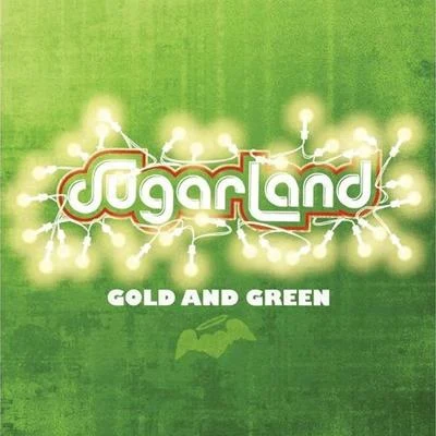 Gold And Green 专辑 Sugarland