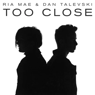 Too Close 专辑 Dan Talevski