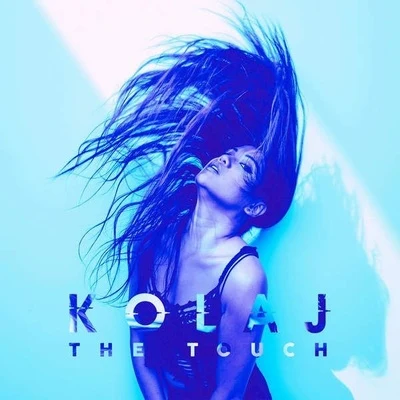 The Touch 專輯 KOLAJ