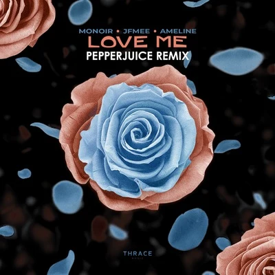 Love Me (Pepperjuice Remix) 專輯 JFMee/Musikk