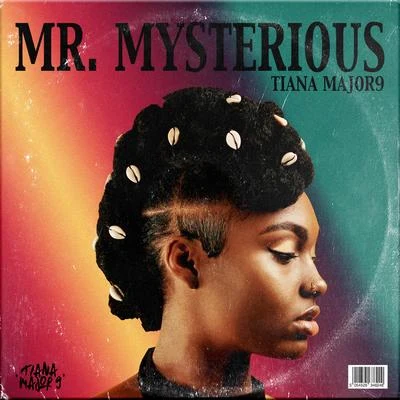 Mr. Mysterious 專輯 Tiana Major9