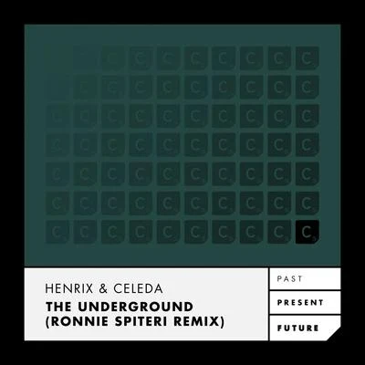 HenrixCeleda The Underground (Ronnie Spiteri Remix)