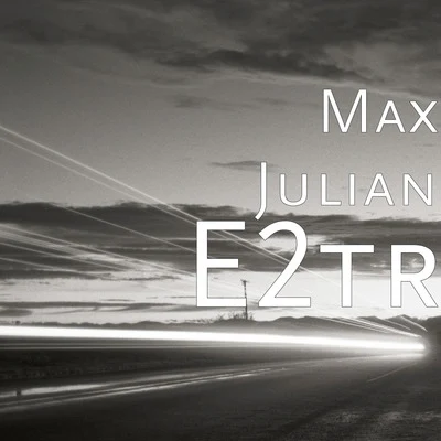 TtheGAWDMax JulianGriffen E2tr