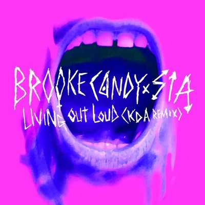 KDA Living Out Loud (KDA Remix)