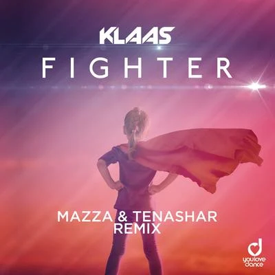 Klaas Fighter (Mazza & Tenashar Remix)