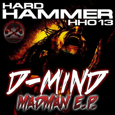 Madman E.P. 專輯 D-Mind