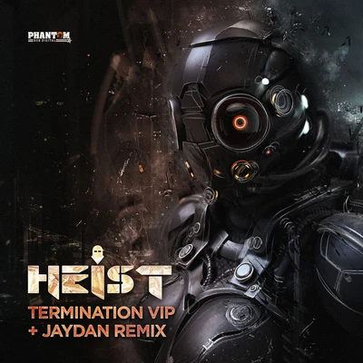 Termination VipJaydan Remix 专辑 Sahala/Heist