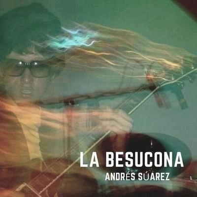 La besucona 專輯 Andrés Suárez