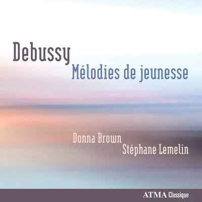 DEBUSSY: Melodies from Childhood 專輯 Donna Brown/Peter Butterfield/John Eliot Gardiner/Gerald Finley/English Baroque Soloists