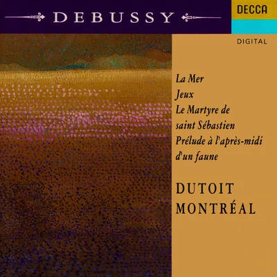 Debussy: La Mer; Jeux; Prélude à l'après-midi d'un faune; Le Martyre de Saint Sébastien (Symphonic Fragments) 專輯 Charles Dutoit