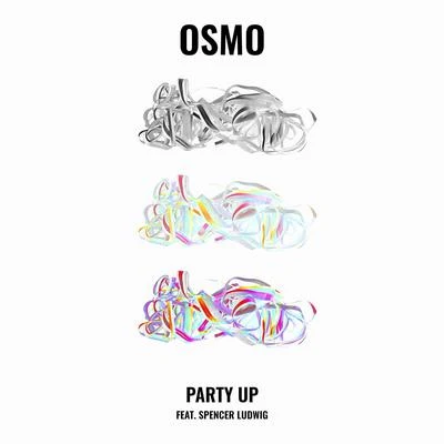 Party Up (feat. Spencer Ludwig) 專輯 OSMO