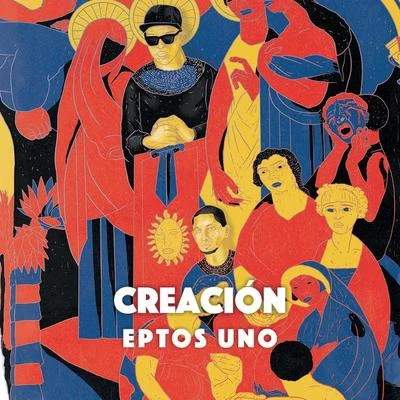 Creación 專輯 Eptos Uno