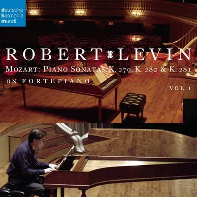 Mozart: Piano Sonatas K.279, K.280 & K.281 on Fortepiano 專輯 Robert Levin