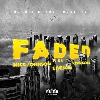 Faded (Remix) [feat. Livesosa] 專輯 Nicc Johnson