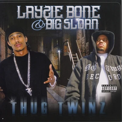 Thug Twinz 专辑 Big Sloan