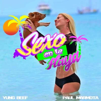 Sexo En La Playa 專輯 Yung Beef/Pochi