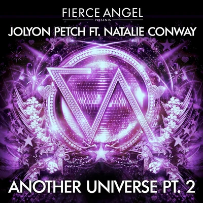 Fierce Angel Presents Jolyon Petch (feat. Natalie Conway) Another Universe, Pt. 2 專輯 Jolyon Petch