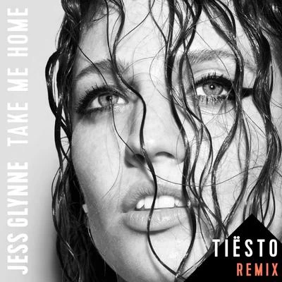 Take Me Home (Tiësto Remix) 专辑 Jess Glynne/KDA/TOO MANY ZOOZ