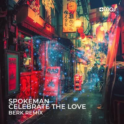 Celebrate the Love (Berk Remix) 專輯 Berk