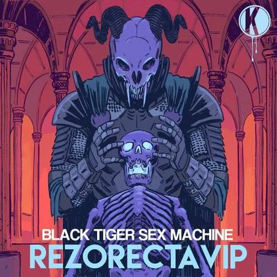 Rezorecta VIP 专辑 Black Tiger Sex Machine