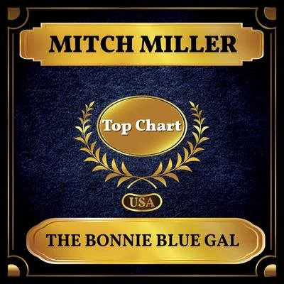 The Bonnie Blue Gal (Billboard Hot 100 - No 51) 專輯 Mitch Miller/Celia Cruz/The Smith Brothers/Hugo Winterhalter and His Orchestra/Tina Robin