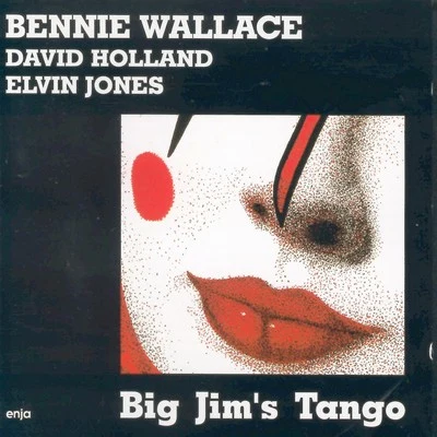 Big Jims Tango 專輯 Bennie Wallace