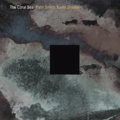 The Coral Sea 專輯 Patti Smith