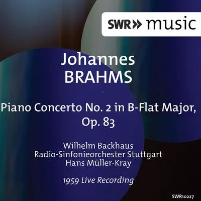 Hans Müller-KrayFritz WunderlichHans Müller-KrayBayerisches StaatsorchesterBayerisches StaatsorchesterFritz Wunderlich Brahms: Piano Concerto No. 2 in B-Flat Major, Op. 83 (Live)