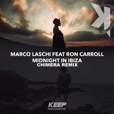 Midnight in Ibiza (Chimera Remix) 专辑 Ron Carroll