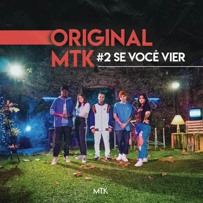 Original MTK #2 - Se Você Vier 专辑 Tasdan/Meucci/MTK