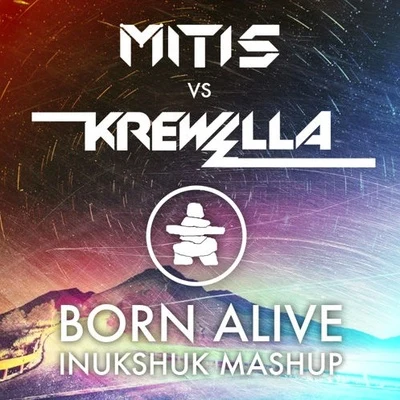 Born Alive (Mashup Remix) 專輯 MitiS