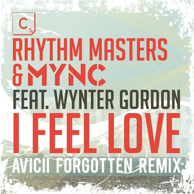 I Feel Love (Aviciis Forgotten Remix - Shorter Edit) 專輯 Mync