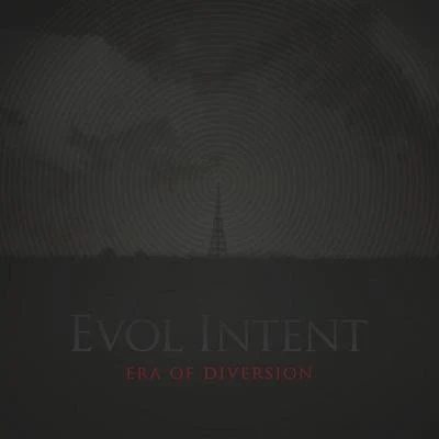 Era Of Diversion 專輯 Evol Intent