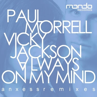 Always On My Mind (Remixes) 專輯 Paul Morrell/Amanda Wilson