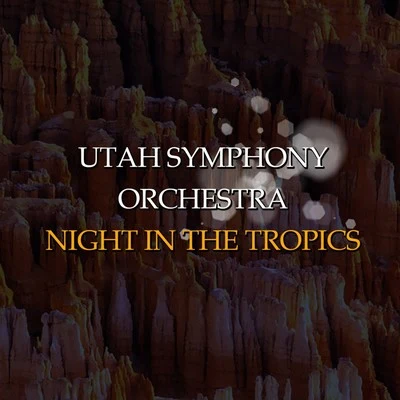 Maurice AbravanelEdvard GriegUtah Symphony Orchestra Gottschalk: Night in the Tropics