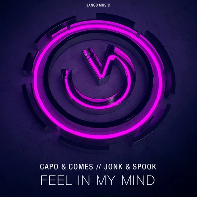 Feel In My Mind 專輯 Capo & Comes