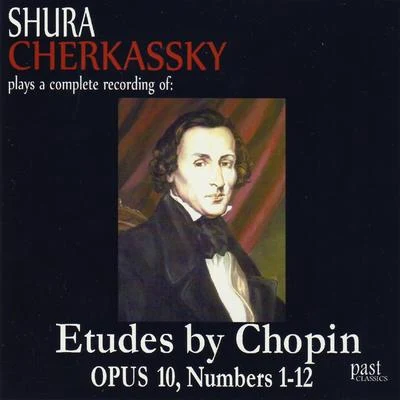 Chopin: Etudes, Opus 10, Numbers 1-12 專輯 Shura Cherkassky