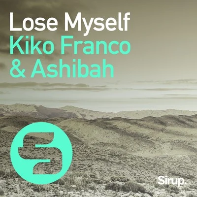 Kiko FrancoJoe Smooth Lose Myself