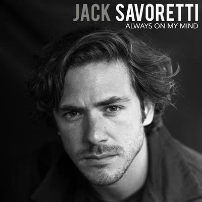 Always on My Mind 專輯 Jack Savoretti