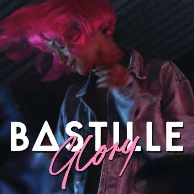 Glory (Bunker Sessions) 專輯 Bastille