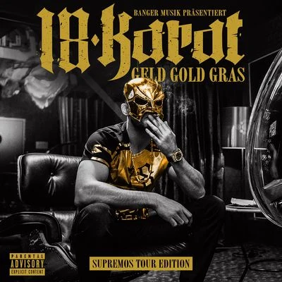 Geld Gold Gras (Supremos Tour Edition) 專輯 18 Karat