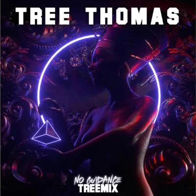 No Guidance Treemix 專輯 Tree Thomas