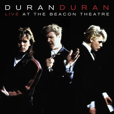 Live At The Beacon Theatre (NYC, 31st August 1987) 專輯 D.A.F./Duran Duran/The Sound/Killing Joke/The Human League