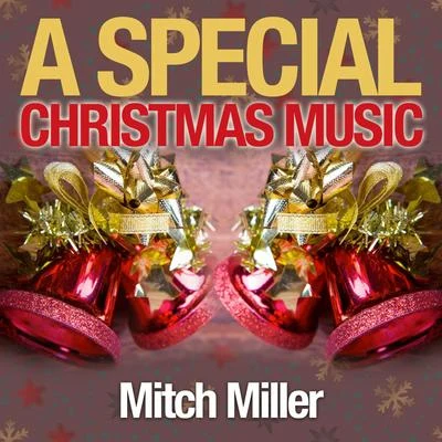 A Special Christmas Music 專輯 Mitch Miller