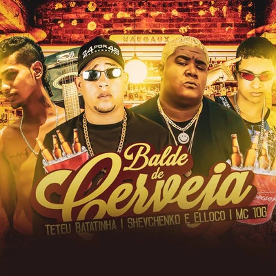 Balde de Cerveja 專輯 Shevchenko e Elloco/MC Levin