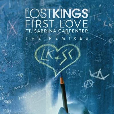 First Love (Remixes) 專輯 Garrett Clayton/Sabrina Carpenter/Jordan Fisher/Amy Powers/Matthew Tishler